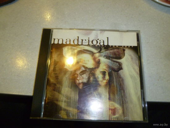 MADRIGAL -2001- I DIE YOU SOAR -