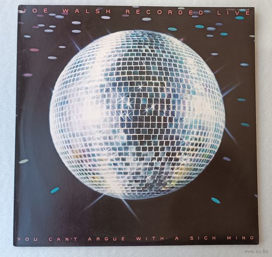 Joe Walsh (ex-EAGLES) – You Can't Argue With A Sick Mind (JAPAN LP 1976)