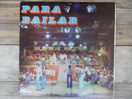 Orquesta Aragon, Perez Prado, Carlos Embale, Emiliano Salvador, Bonney M, Glenn Miller a.o. - Para bailar, vol.2 - Egrem, Куба