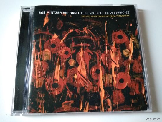 Bob Mintzer Big Band – Old School : New Lessons