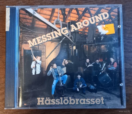 Hasslobrasset – Messing Around