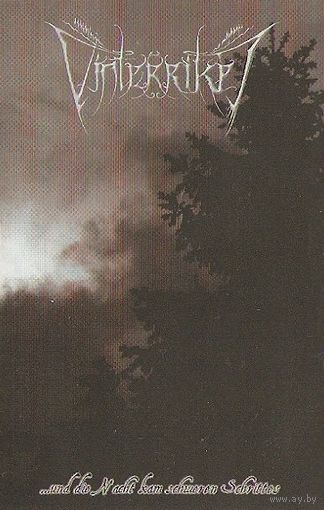 Vinterriket "...Und Die Nacht Kam Schweren Schrittes" кассета