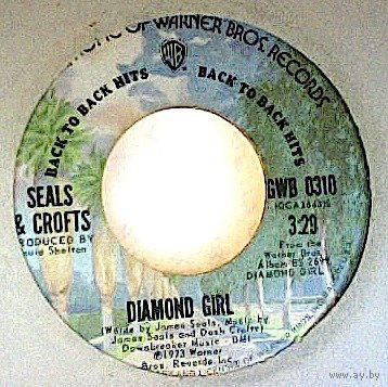 Seals & Crofts, Diamond Girl / We May Never Pass This Way (Again), single 1973