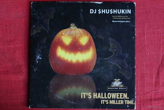 Dj Shushukin - It's Halloween. It's Miller Time (2004, CD)