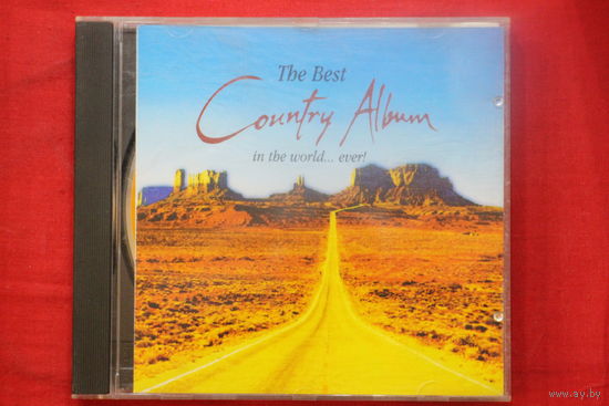 Various – The Best Country Album In The World...Ever! (1994, CD)