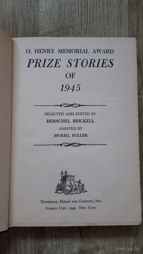 O.Henry memoril award prize stories of 1945 -