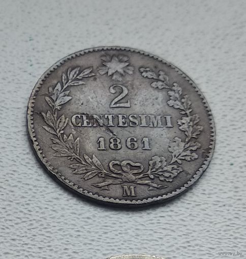 Италия 2 чентезимо, 1861 "M" - Милан  8-11-18