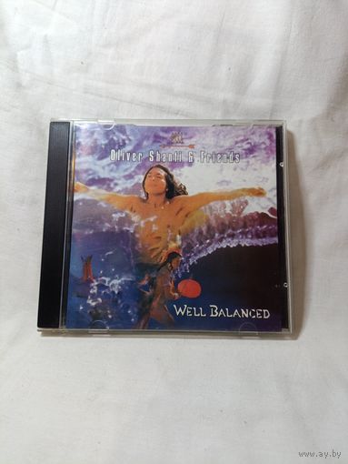 Oliver Shanti & Friends – Well Balanced ОБМЕН!