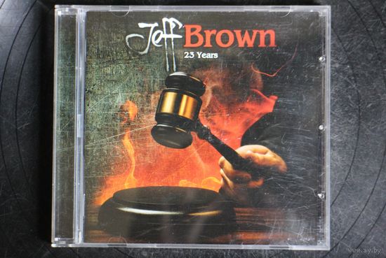 Jeff Brown – 23 Years (2015, CD)