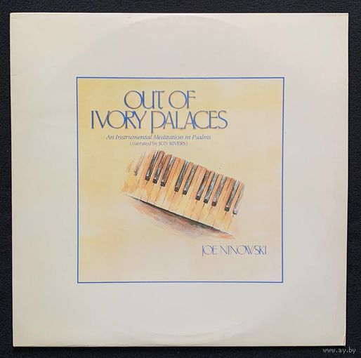 Joe Ninowski - Out Of Ivory Palaces / A Meditation In Psalms