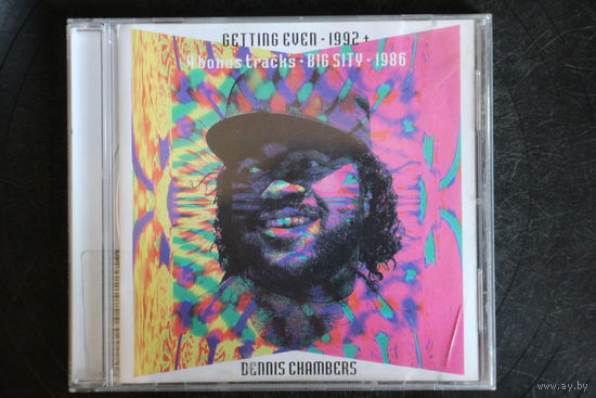 Dennis Chambers – Getting Even + Bonus Tracks (1998, CD)