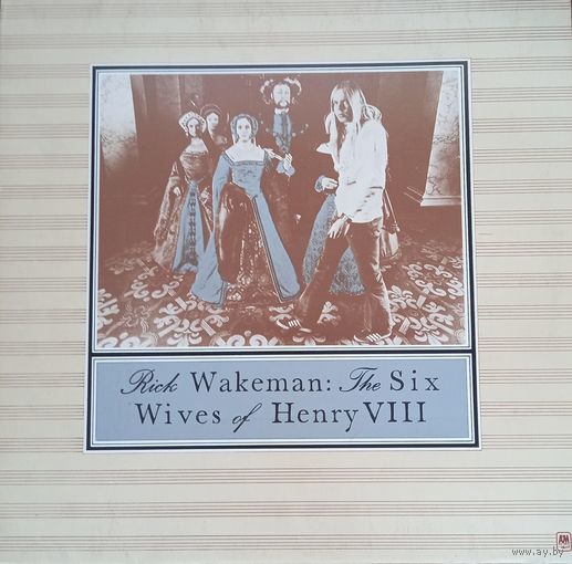 Rick Wakeman – The Six Wives Of Henry VIII