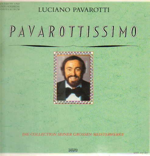 Luciano Pavarotti - Pavarottissimo - Die Collection Seiner Grosen Meisterwerke 1988, 2LP