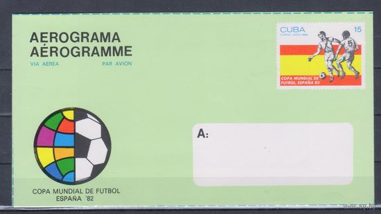 Куба 1982. Аэрограмма.Спорт.Футбол.Чемпионат мира.