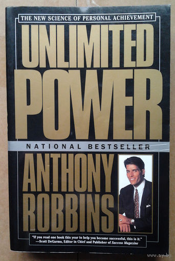 Unlimited Power. The New Science of Personal Achievement