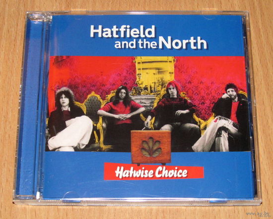 Hatfield And The North - Hatwise Choice (2005, Audio CD, прог-рок)