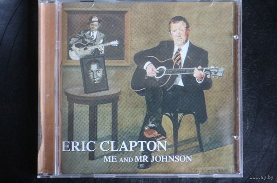 Eric Clapton – Me And Mr Johnson (2004, CD)