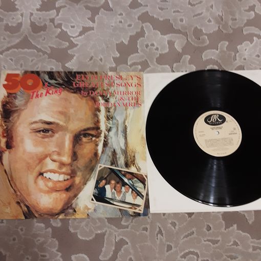 DANNY MIRROR AND THE JORDANAIRES - 1981 - 50 x THE KING - ELVIS PRESLEY 'S GREATEST SONGS (HOLLAND) LP