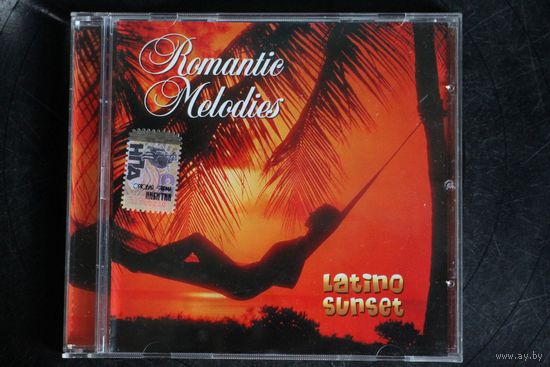 Various – Romantic Melodies. Latino Sunset (2005, CD)