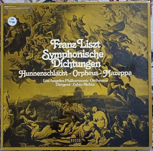 Franz Liszt - Los Angeles Philharmonic Orchestra, Zubin Mehta – Symphonische Dichtungen: Hunnenschlacht / Orpheus / Mazeppa