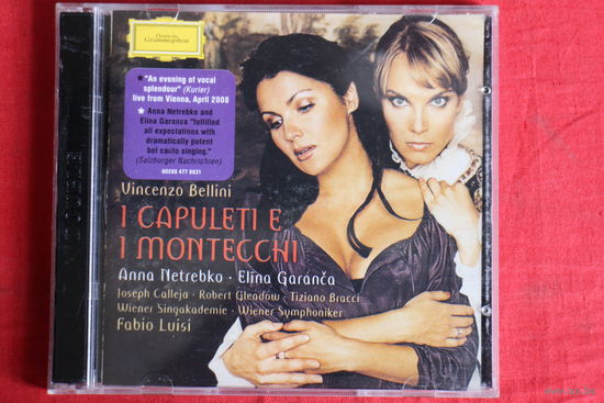 Vincenzo Bellini, Anna Netrebko, Elina Garanca, Joseph Calleja, Robert Gleadow, Tiziano Bracci, Wiener Singakademie, Wiener Symphoniker, Fabio Luisi - I Capuleti E I Montecchi  (2009, 2xCD)