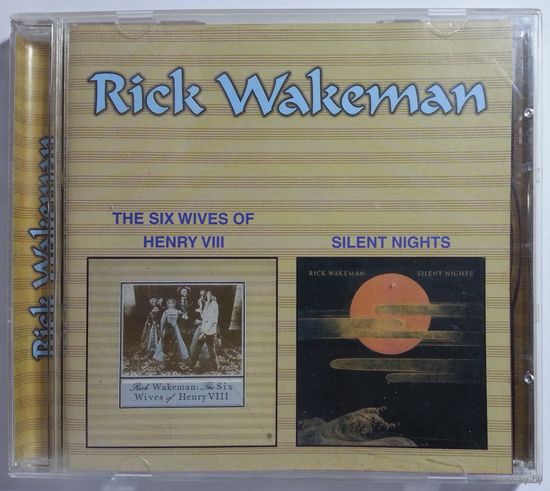 CD Rick Wakeman – The Six Wives Of Henry VIII / Silent Nights (2000) Prog Rock, Art Rock