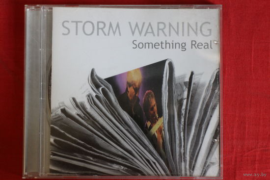 Storm Warning - Something Real (2008, CD)