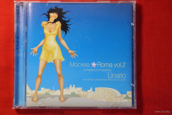 Linario – Москва * Roma Vol.2 (Live Set @ Cafe Москва-Roma 05.05.2005) (2005, CD, Mixed)
