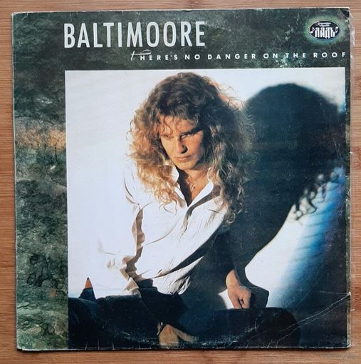 Baltimoore - There's No Danger On The Roof