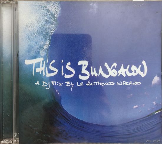 This is bungalow - a dj mix by le hammond inferno