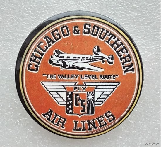 Chicago and Southern Air Lines ( C&S ) - авиакомпания США. (Жесть, 56 мм.)