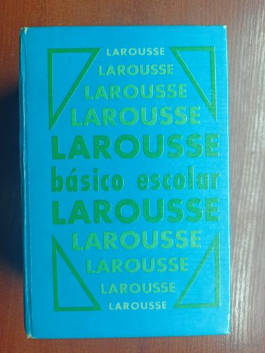 "Larousse Basico Escolar" Испанский словарь