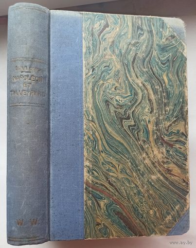 Napoleon et Talleyrand. Emile Dard. 1935 год. На французском языке