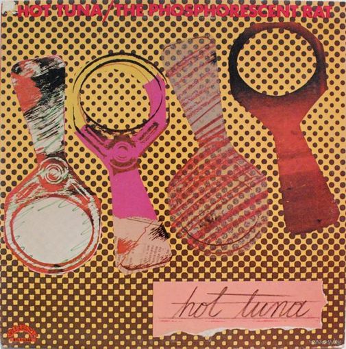 Hot Tuna (Jefferson Airplane) - The Phosphorescent Rat - LP - 1973