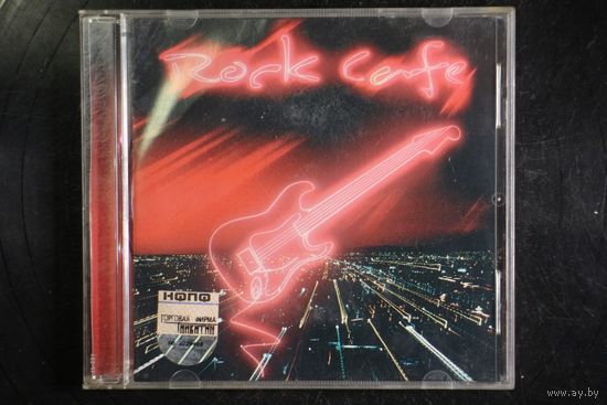 Сборка - Rock Cafe (2004, CD)