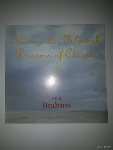 Johannes Brahms Traume Der Klassik Dreams Of Classic 4 CD2 Brahms
