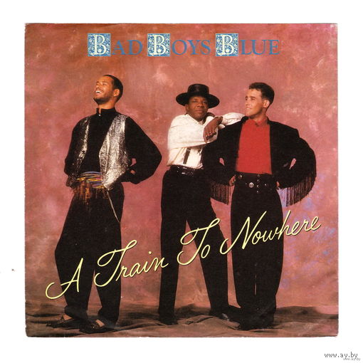 Конверт Bad Boys Blue - A Train To Nowhere, 1989 (7", Single, Coconut 112 766)