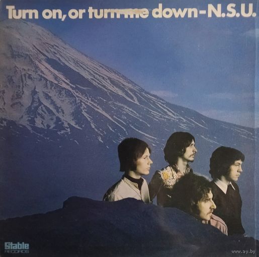 N.S.U. /Turn On, Or Turn Me Down/1969, Stable, LP, EX, England, 1-Press