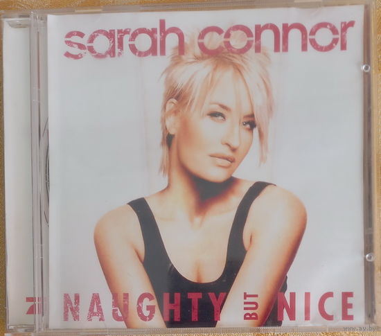 Sarah Connor – Naughty But Nice (2005, CD
