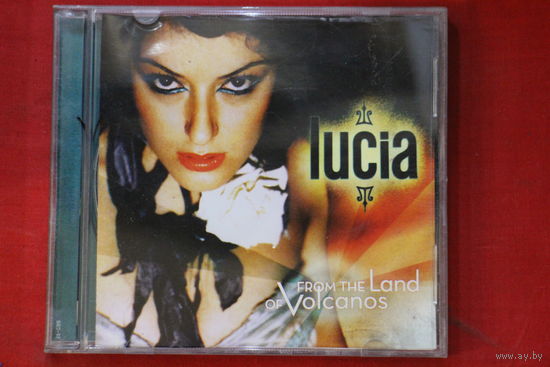 Lucia – From The Land Of Volcanos (2004, CD)