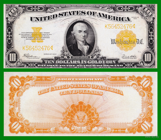 [КОПИЯ] США 10 долларов 1922г. Золотой Сертификат.