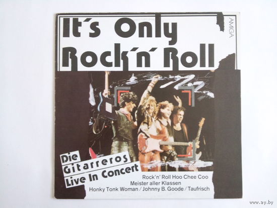 It's only Rock 'n' roll / Die gitarreros Live in Concert