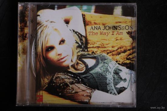 Ana Johnsson – The Way I Am (2004, CD)