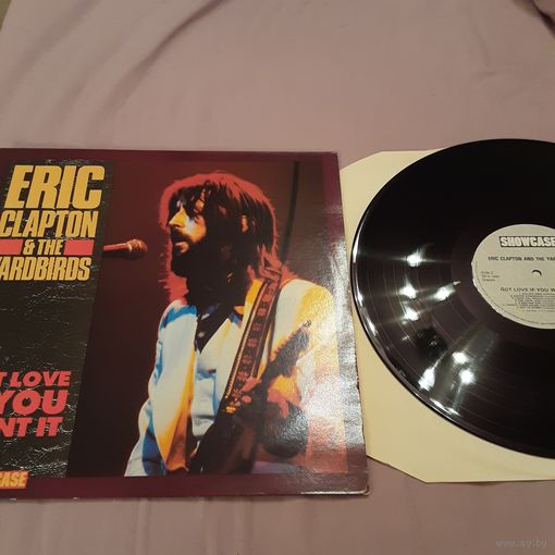 ERIC CLAPTON AND THE YARDBIRDS - 1985 - GOT LOVE IF YOU WANT IT (UK) LP