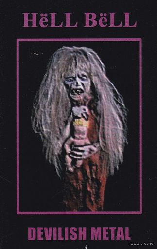 Hёll Bёll "Devilish Metal" кассета