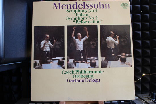 Felix Mendelssohn-Bartholdy, The Czech Philharmonic Orchestra, Gaetano Delogu - Symphony No. 4 "Italian" / Symphony No. 5 "Reformation" (1979, Vinyl)