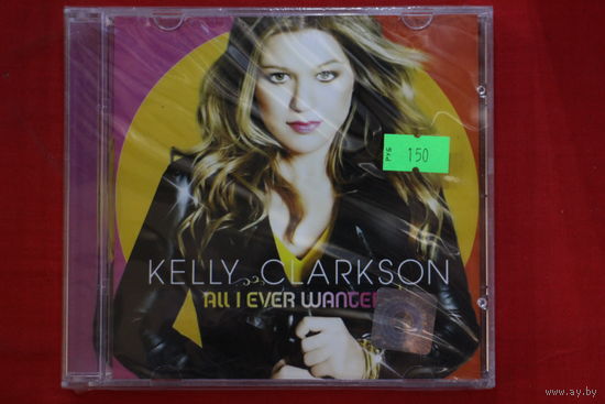 Kelly Clarkson – All I Ever Wanted (2009, CD)