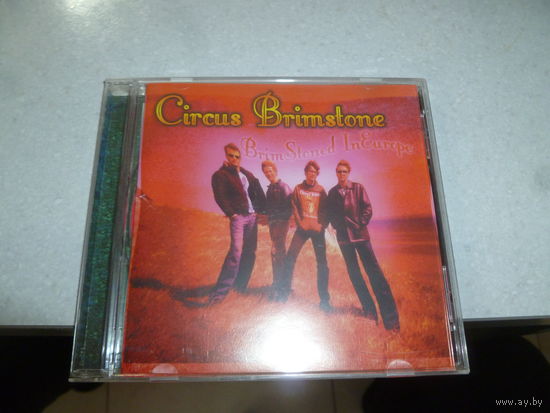 СIRCUS BRIMSTONE - BRIMSTONED IN EURIPE -