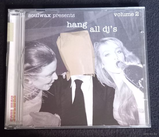 CD,(UK) Soulwax – Hang All DJ's Volume 2