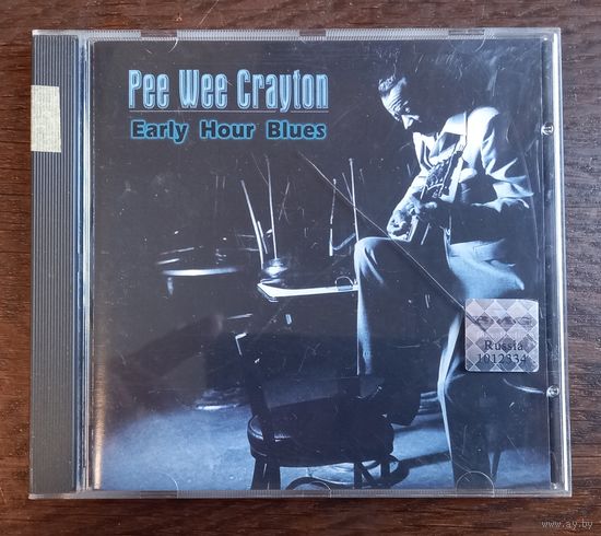Pee Wee Crayton – Early Hour Blues